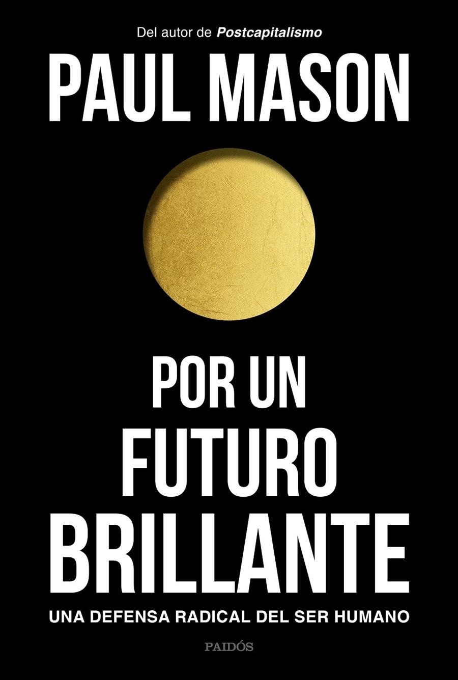 POR UN FUTURO BRILLANTE | 9788449335129 | MASON, PAUL