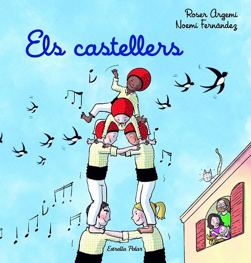CASTELLERS, ELS | 9788413894720 | ARGEMÍ, ROSER/FERNÁNDEZ SELVA, NOEMÍ