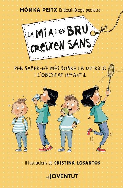 MIA I EN BRU CREIXEN SANS, LA | 9788426146571 | PEITX I TRIAY, MÒNICA