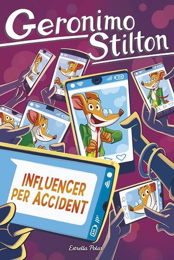 GERONIMO STILTON 104. INFLUENCER PER ACCIDENT | 9791387903145 | STILTON, GERONIMO