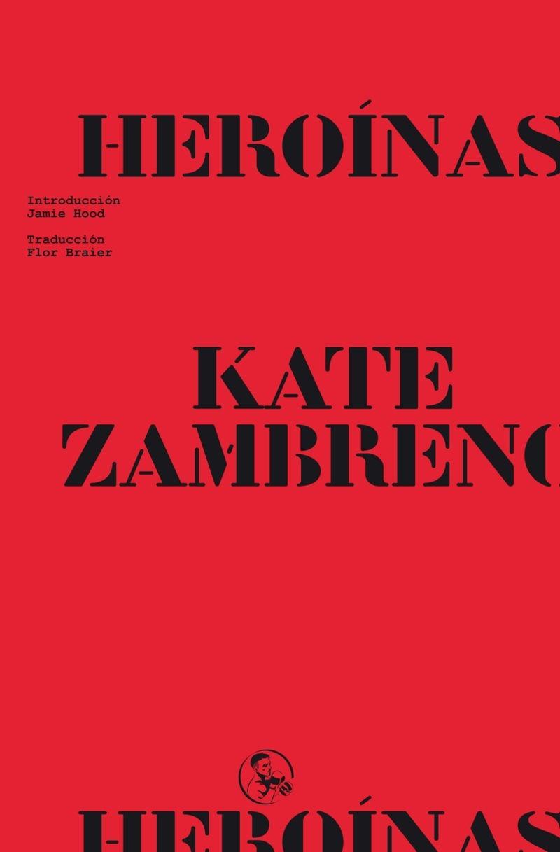 HEROINAS | 9788418782893 | ZAMBRENO, KATE