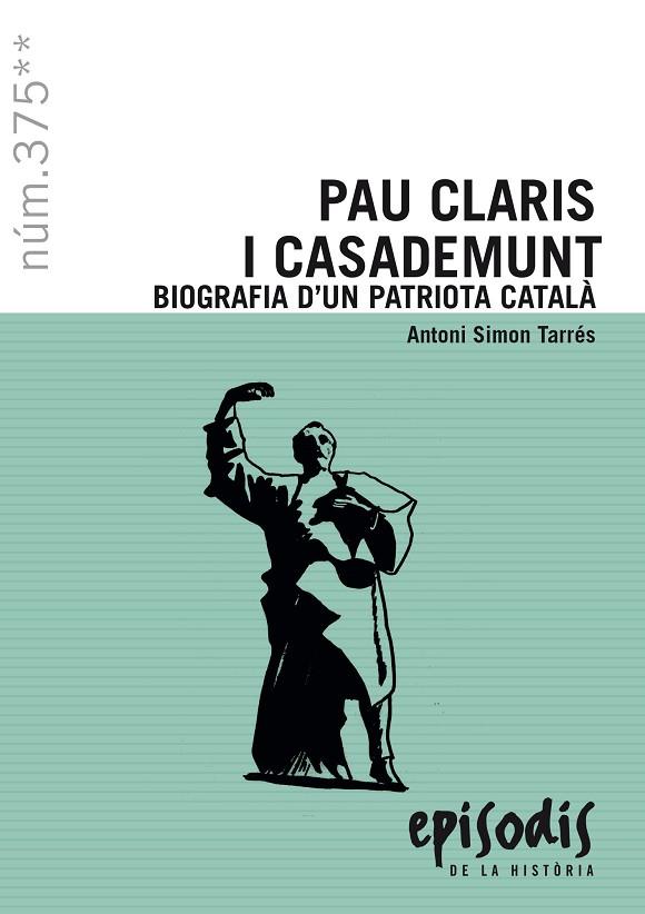 EPISODIS 375. PAU CLARIS I CASADEMUNT | 9788423209101 | SIMON TARRES, ANTONI