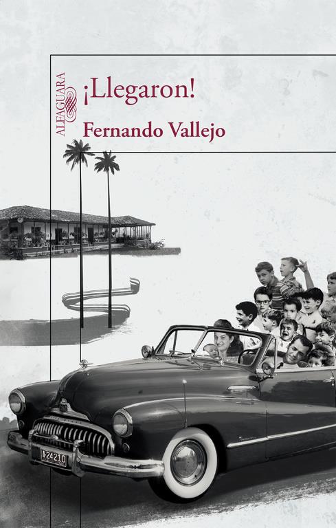 LLEGARON | 9788420412122 | VALLEJO, FERNANDO
