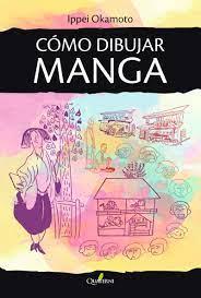 COMO DIBUJAR MANGA | 9788412586350 | OKAMOTO, IPPEI
