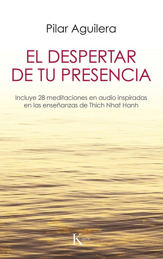 DESPERTAR DE TU PRESENCIA, EL | 9788499887029 | AGUILERA, PILAR