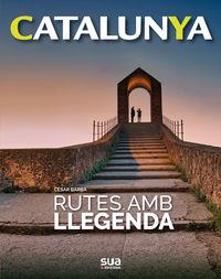 RUTES AMB LLEGENDA | 9788482167824 | BARBA , CESAR