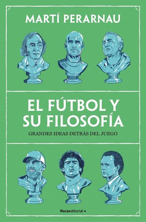 FÚTBOL Y SU FILOSOFÍA, EL | 9788410442153 | PERARNAU, MARTÍ