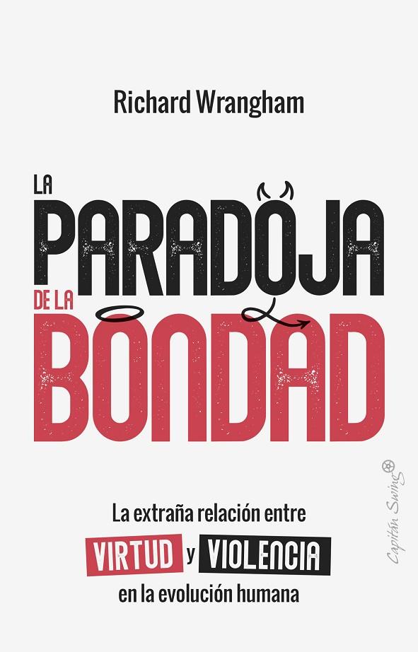 PARADOJA DE LA BONDAD, LA | 9791399105957 | WRANGHAM, RICHARD