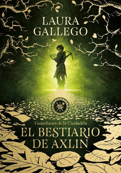 BESTIARIO DE AXLIN (GUARDIANES DE LA CIUDADELA 1) | 9788490439319 | GALLEGO, LAURA