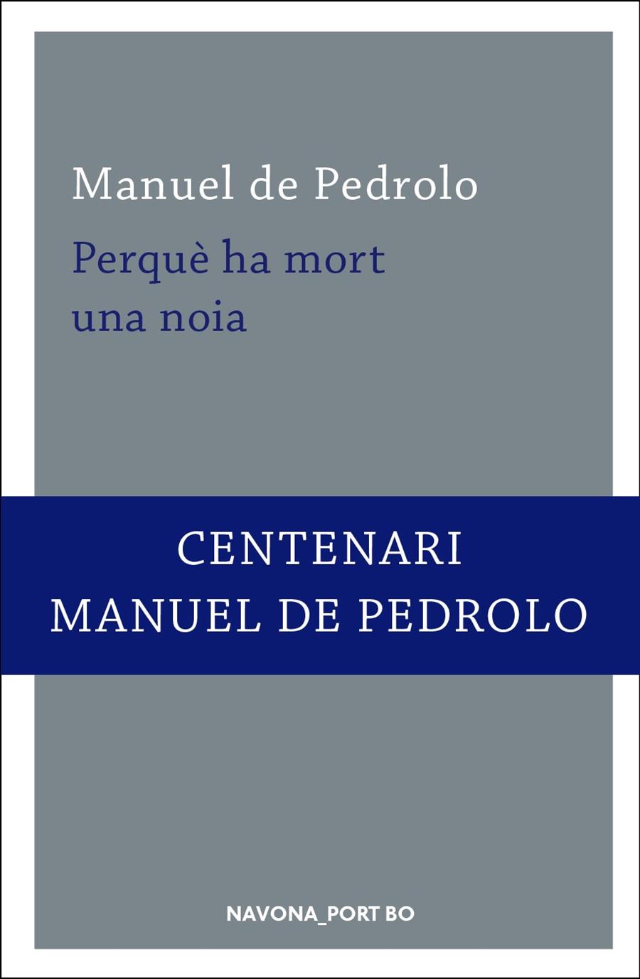 PERQUÈ HA MORT UNA NOIA | 9788417181260 | PEDROLO, MANUEL DE
