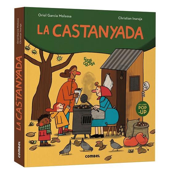 CASTANYADA, LA (UN LLIBRE POP-UP) | 9788411584050 | GARCIA MOLSOSA, ORIOL/ INARAJA, CHRISTIAN