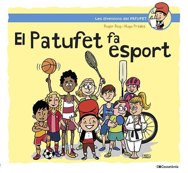 PATUFET FA ESPORT, EL | 9788413562124 | ROIG CÉSAR, ROGER