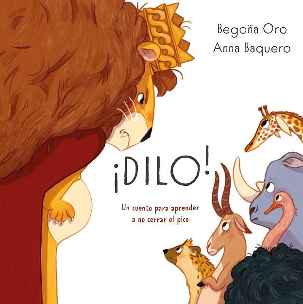 ¡DILO! | 9791387574895 | ORO, BEGOÑA/BAQUERO, ANNA
