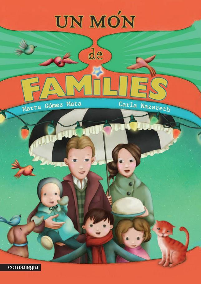UN MÓN DE FAMÍLIES | 9788416033492 | GÓMEZ, MARTA/NAZARETH, CARLA