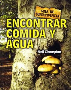 ENCONTRAR COMIDA Y AGUA | 9788415053262 | CHAMPION, NEIL
