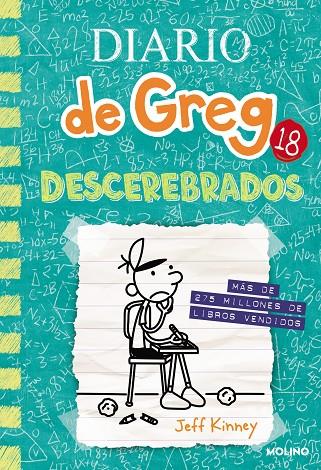 DIARIO DE GREG 18/  DESCEREBRADOS | 9788427234314 | KINNEY, JEFF