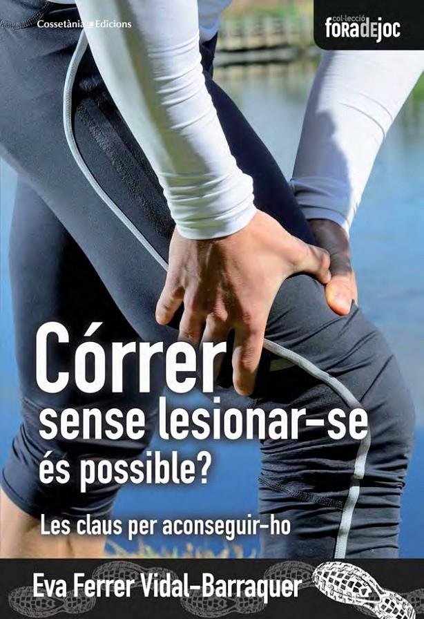 CÓRRER SENSE LESIONAR-SE ÉS POSSIBLE | 9788490343654 | FERRER VIDAL-BARRAQUER, EVA