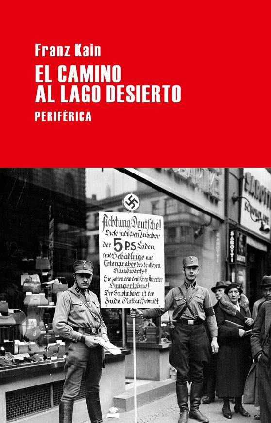 CAMINO AL LAGO DESIERTO, EL | 9788492865796 | KAIN, FRANZ