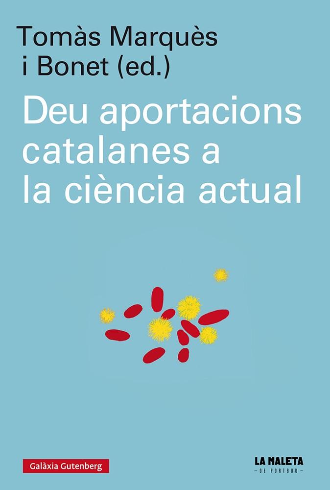 DEU APORTACIONS CATALANES A LA CIÈNCIA ACTUAL | 9788417747909 | MARQUES, TOMAS