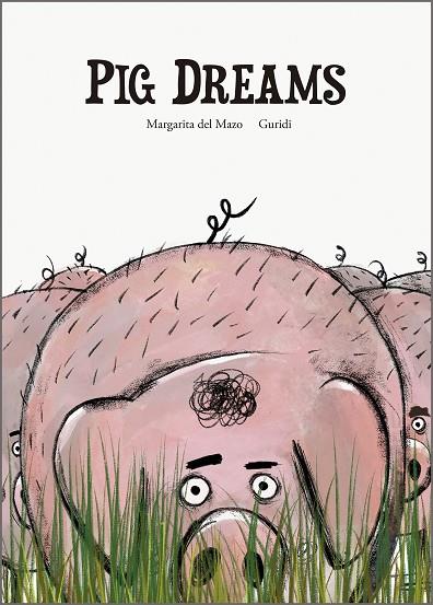 PIG DREAMS | 9788410406629 | DEL MAZO, MARGARITA