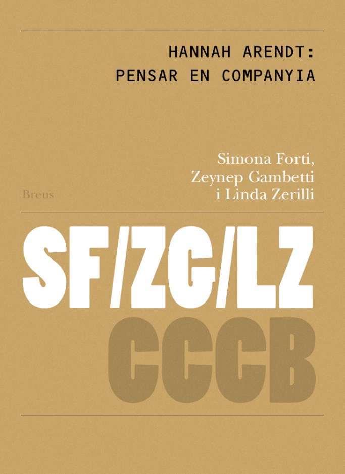 HANNAH ARENDT: PENSAR EN COMPANYIA // HANNAH ARENDT: THINKING IN COMPANY | 9788409688098 | FORTI, SIMONA/GAMBETTI, ZEYNEP/ZEREILLI, LINDA/SIRCZUK, MATIAS