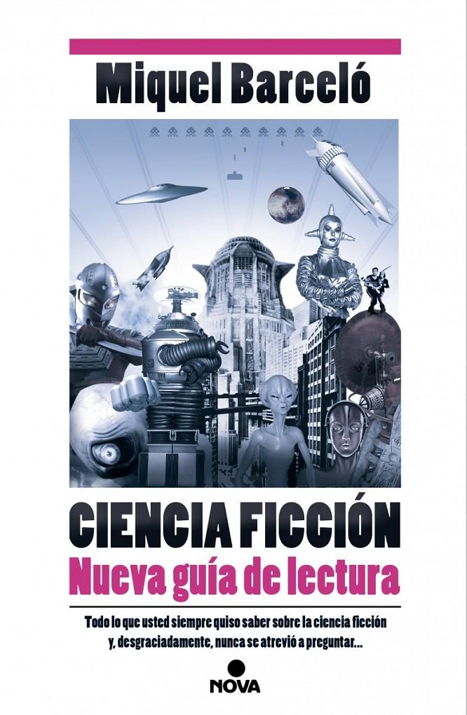 CIENCIA FICCIÓN. NUEVA GUÍA DE LECTURA | 9788466657358 | BARCELO GARCIA, MIGUEL