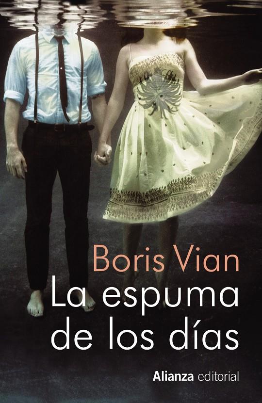 ESPUMA DE LOS DÍAS, LA | 9788491040460 | VIAN, BORIS