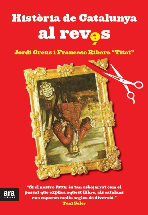 HISTORIA DE CATALUNYA AL REVES | 9788415642374 | TITOT