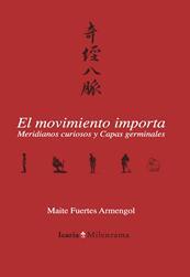 MOVIMIENTO IMPORTA, EL | 9788418826207 | FUERTES ARMENGOL, MAITE