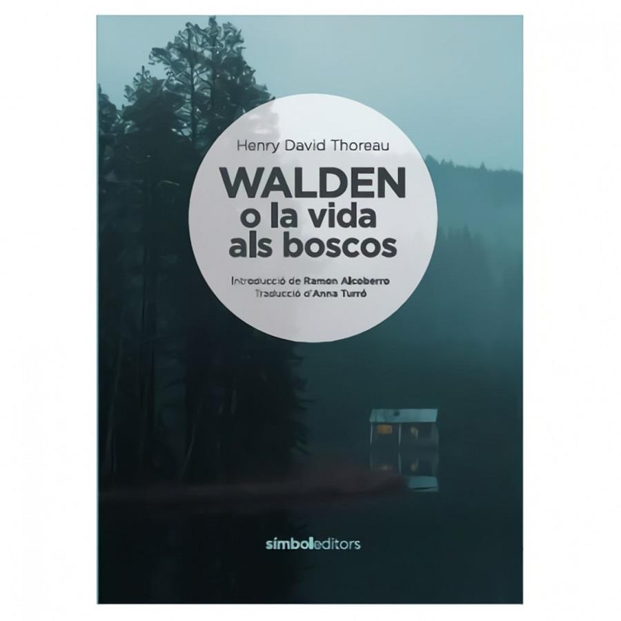 WALDEN O LA VIDA ALS BOSCOS | 9788415315681 | THOREAU