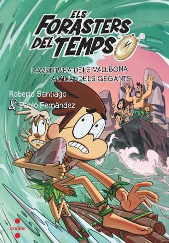 FORASTERS DEL TEMPS.14/ L'AVENTURA DELS VALLBONA A L'ILLA DELS GEGANTS | 9788466150682 | SANTIAGO, ROBERTO
