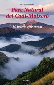 PARC NATURAL DEL CADI-MOIXERO | 9788492811847 | CASOLIVA, JOAN