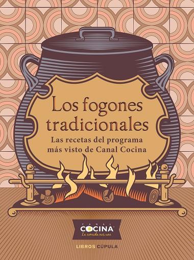FOGONES TRADICIONALES, LOS | 9788448029180 | CANAL COCINA