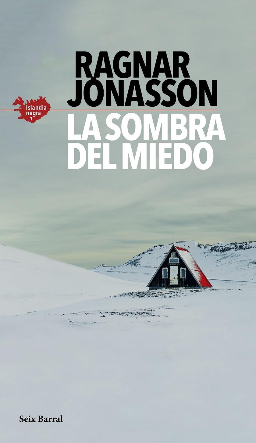 SOMBRA DEL MIEDO (SERIE ISLANDIA NEGRA 1) | 9788432235610 | JÓNASSON, RAGNAR