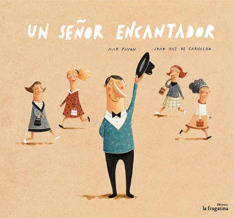 UN SEÑOR ENCANTADOR | 9788416226306 | PAVÓN, MAR/ JOAO VAZ DE CARVALHO