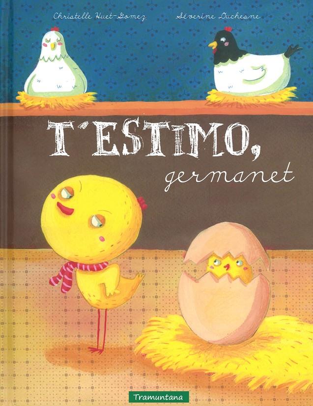 T' ESTIMO, GERMANET | 9788494284113 | HUET-GOMEZ, C./ DUSCHENE, SEVERINE