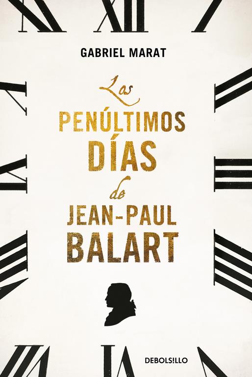 PENÚLTIMOS DÍAS DE JEAN PAUL BALART, LOS | 9788466330602 | MARAT,GABRIEL