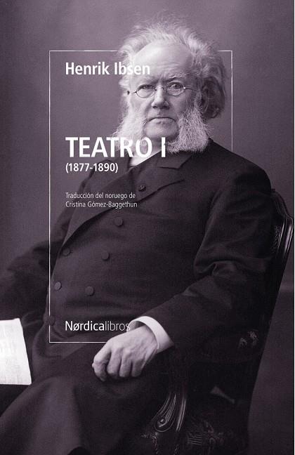 TEATRO I (1877-1890) HENRIK IBSEN | 9791387563899 | IBSEN, HENRIK