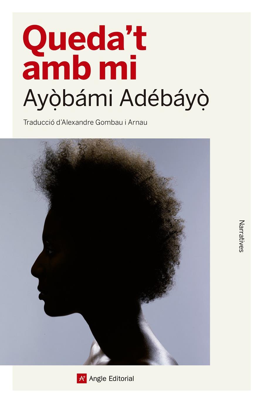 QUEDA'T AMB MI | 9788417214142 | ADEBAYO, AYOBAMI