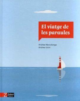 VIATGE DE LES PARAULES, EL | 9788418830303 | MARCOLONGO, ANDREA / UCINI, ANDREA
