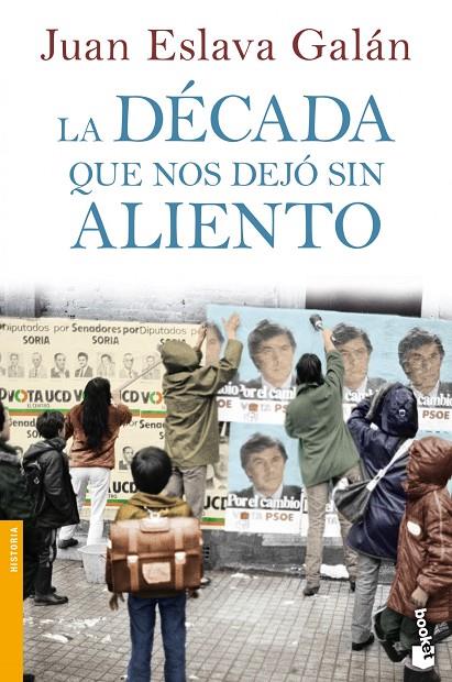 DÉCADA QUE NOS DEJÓ SIN ALIENTO, LA | 9788408064039 | ESLAVA GALÁN, JUAN