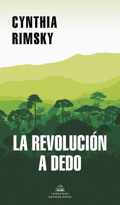REVOLUCIÓN A DEDO, LA | 9788439738961 | RIMSKY, CYNTHIA