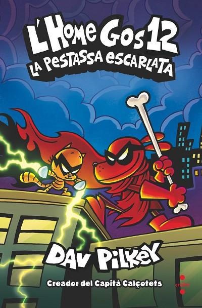 HOME GOS 12. LA PESTASSA ESCARLATA | 9788466157926 | PILKEY, DAV