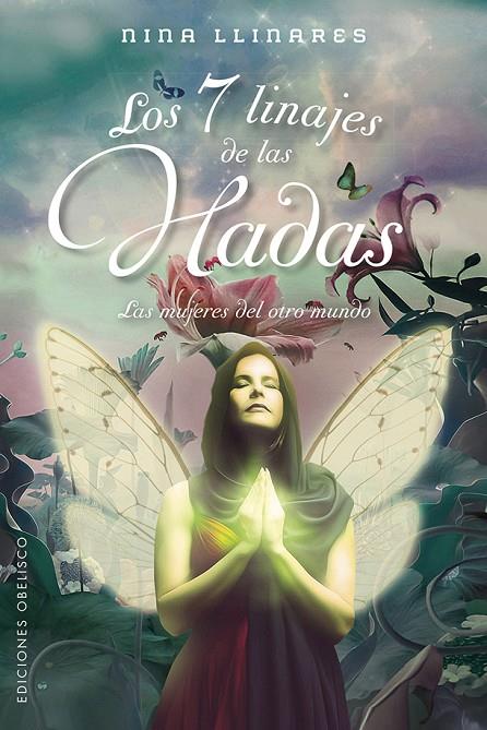 7 LINAJES DE LAS HADAS, LOS | 9788491118800 | LLINARES, NINA
