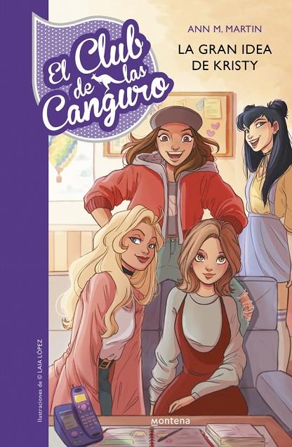 EL CLUB DE LAS CANGURO 1.  LA GRAN IDEA DE KRISTY | 9788490437278 | MARTIN, ANN M.