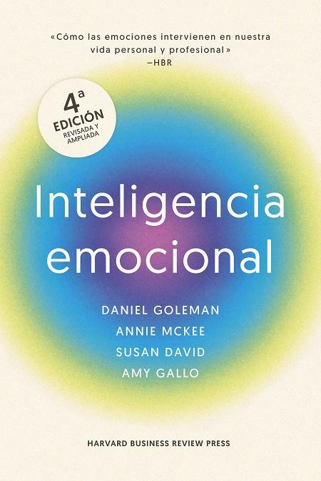 INTELIGENCIA EMOCIONAL (4ª EDICIÓN AMPLIADA) | 9788410121607 | GOLEMAN, DANIEL/MARKMAN, ART/MCKEE, ANNIE/DAVID, SUSAN/HARVARD BUSINESS REVIEW
