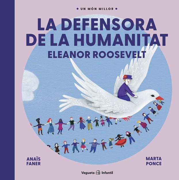 DEFENSORA DE LA HUMANITAT, LA / ELEANOR ROOSEVELT | 9788417137960 | FANER, ANAÏS