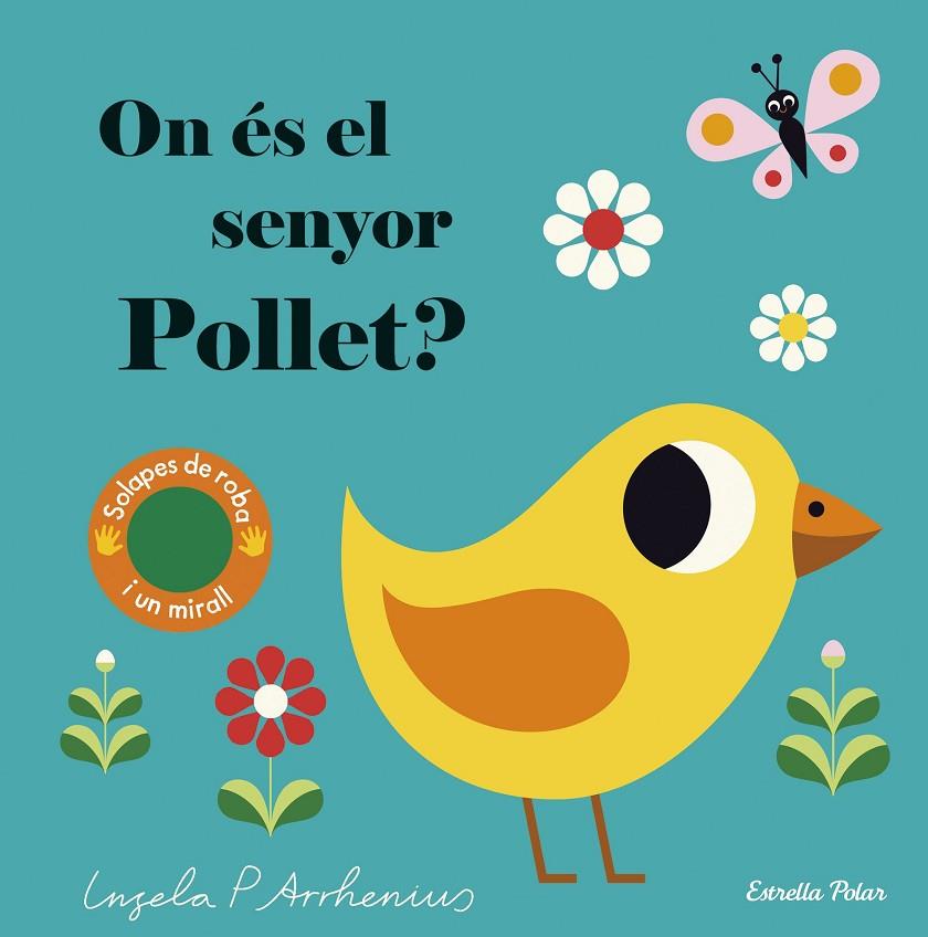 ON ES EL SENYOR POLLET | 9788491379683 | ARRHENIUS, INGELA P.