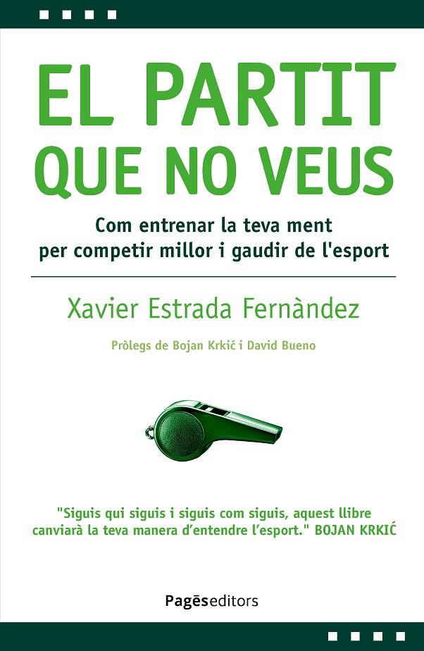PARTIT QUE NO VEUS, EL | 9788413036878 | ESTRADA FERNÀNDEZ, XAVIER