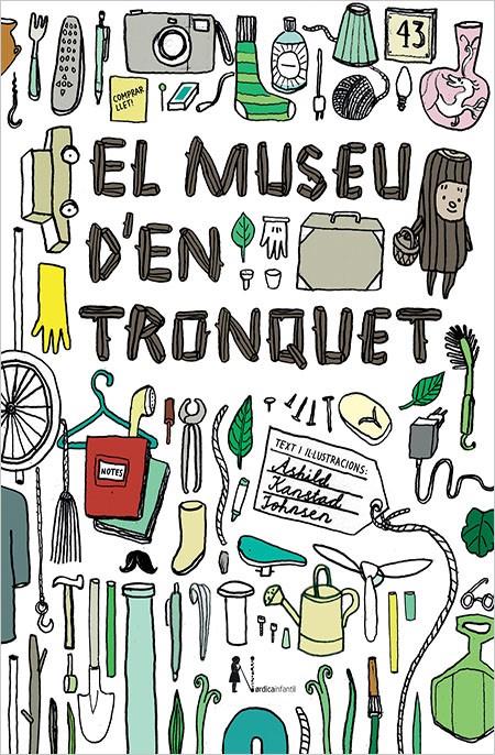MUSEU D'EN TRONQUET, EL | 9788416440825 | KANSTAD JOHNSEN, ÅSHILD